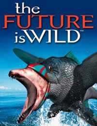 The Future Is Wild (2003)