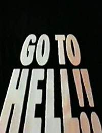 Go to Hell!!