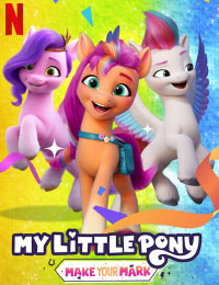 My Little Pony: Make Your Mark Season 5